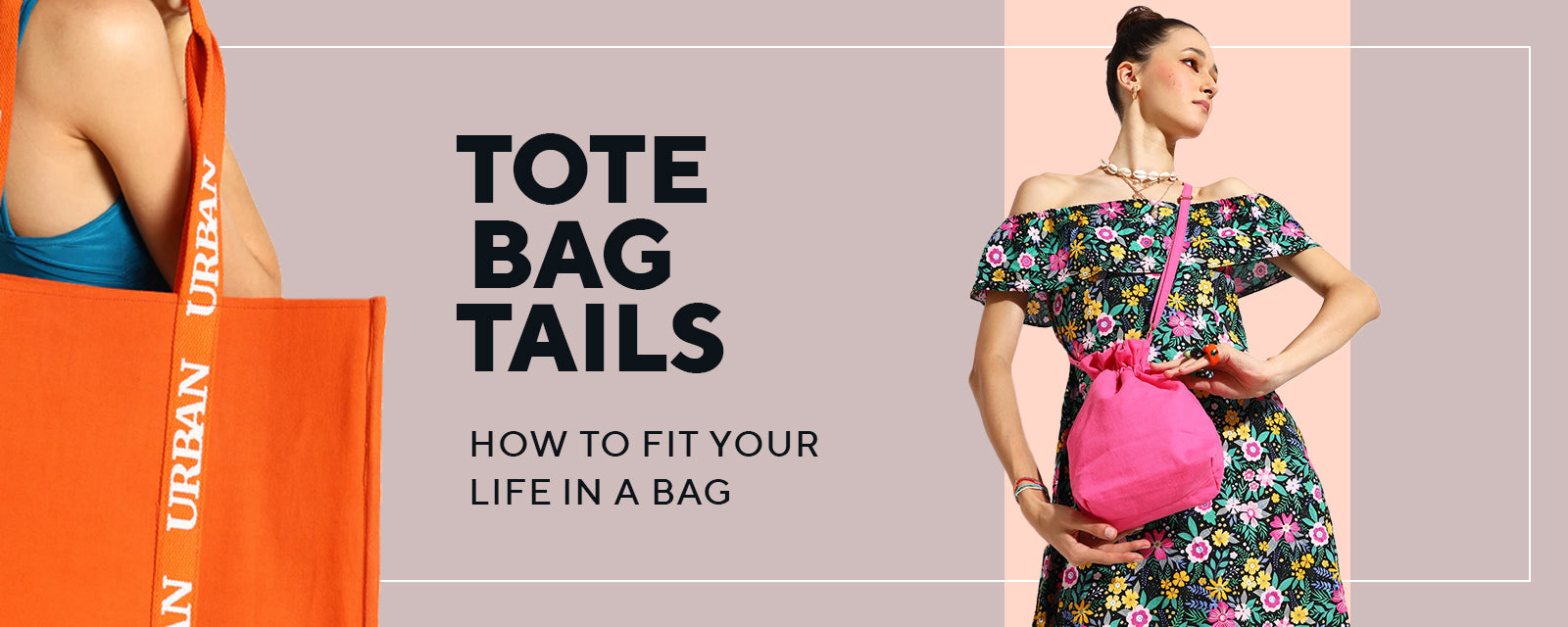 Tote Bag Tails - How to fit your life in a bag